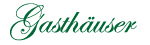 Gasthäuser