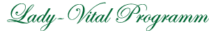 Lady-Vital-Programm